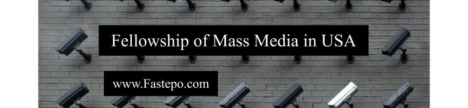 In this post, we aimed to give you essential information about some fellowship of Mass Media Fellow for masters degree in USA at the college .