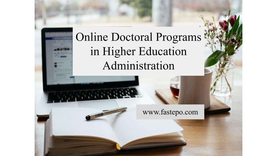 online doctoral programs in education administration