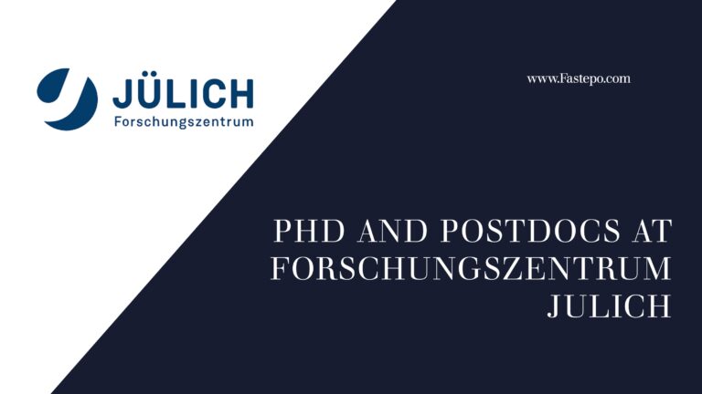 Available Fully Funded PhD and Postdocs at the Forschungszentrum Julich in Germany