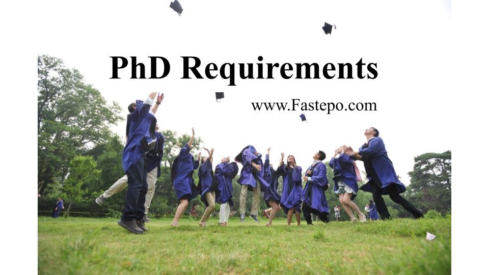 phd degree requirements general