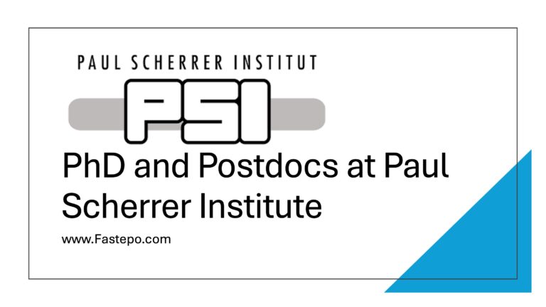 Fully Funded PhD and Postdoc Positions at Paul Scherrer Institute