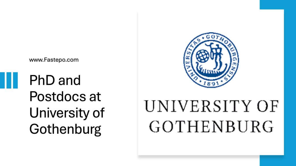 In this post, Our Fastepo Team has listed available fully-funded PhD vacancies and postdoctoral positions at the University of Gothenburg in Sweden and will update these positions regularly.