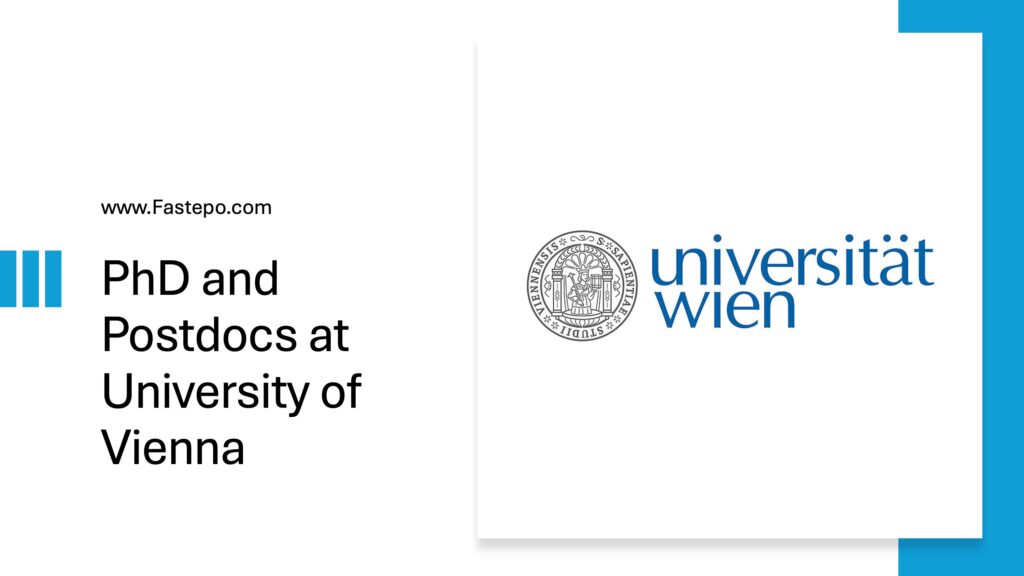 In this post, our Fastepo Team listed all available fully funded PhD and Postdoctoral positions with the deadlines at the University of Vienna in Austria. It should be noted that we will update these academic positions regularly.