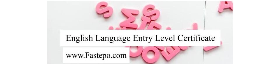 In this post, we have listed some of the most popular English Language Entry Level Certificate for study in various study programs.