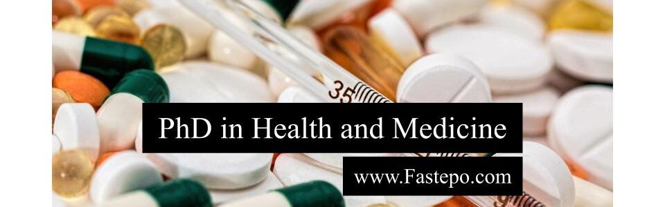 The Fastepo Team aims to provide you with all the information you need about PhD in Health and Medicine and the application process in this post.