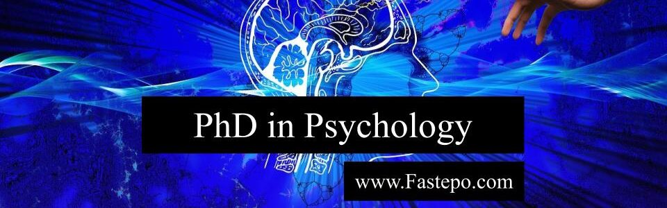 Our Fastepo Team aims to provide you with all the information you need about PhD in Psychology and the application process in this post.