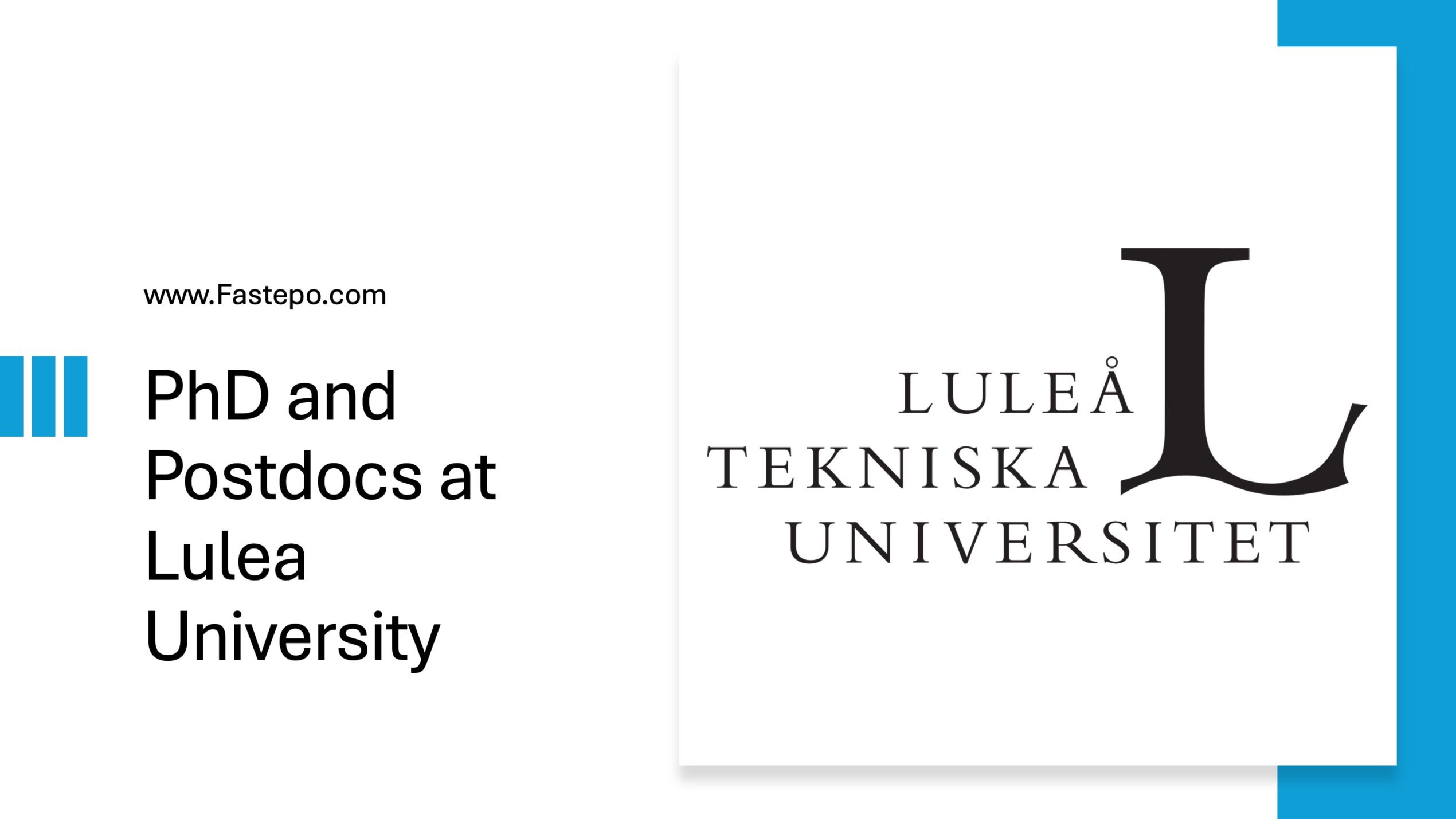 We at Fastepo have listed all of the available fully funded PhD and Postdoc vacancies at Lulea University of Technology in Sweden in this post.