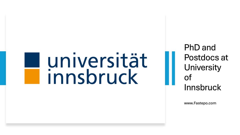 In this post, we list all PhD and Postdoc jobs available at University of Innsbruck in Austria, along with essential details and deadlines.