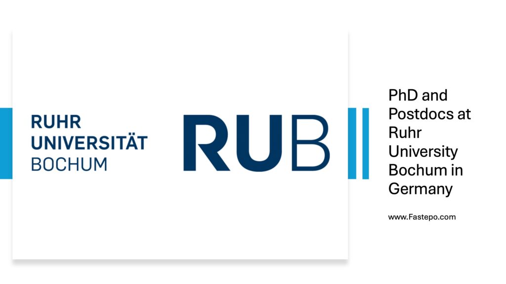 In this post, our Fastepo Team has listed available fully-funded PhD and Postdoctoral Researcher positions at Ruhr University Bochum in Germany.