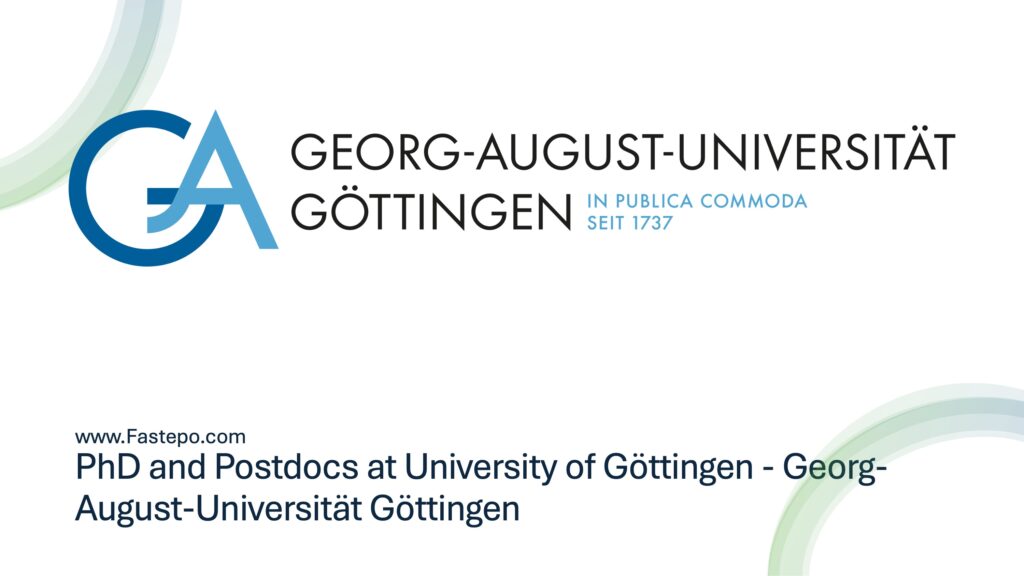 In this article, the Fastepo Team provides a comprehensive list of fully funded PhD and Postdoctoral positions, complete with details and application deadlines, at the University of Göttingen - Georg-August-Universität Göttingen, located in Germany.